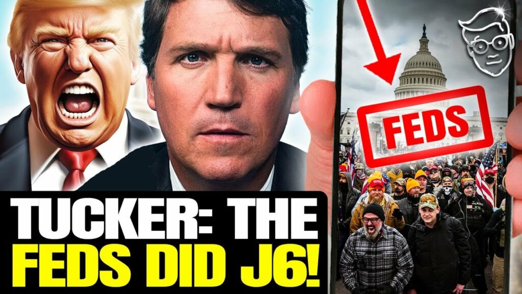 Tucker’s BOMBSHELL New January 6th Footage PROVES ‘Feds Were EVERYWHERE’