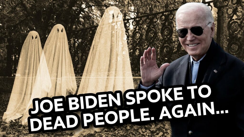 Joe Biden Claims He Talked to GHOSTS!! AGAIN!!!  (NOT A JOKE!)