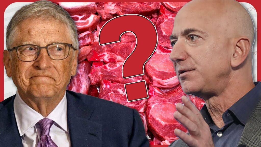 It’s starting! Bill Gates and Jeff Bezos pushing FAKE MEAT agenda on the world | Redacted News