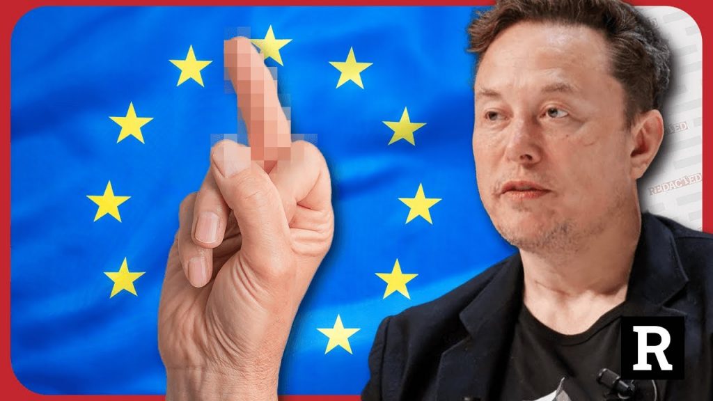 Elon Musk scores a KNOCK OUT blow to the EU’s Censorship Plans | Redacted w Natali & Clayton Morris