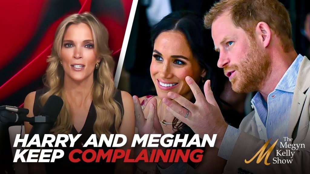 Prince Harry and Meghan Markle Keep Complaining and Play “Entrepreneur” Roles, with Maureen Callahan