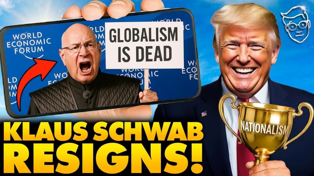 Trump Curse: Klaus Schwab RESIGNS in Disgrace As Head of World Economic Forum:  ‘Globalism is OVER!’