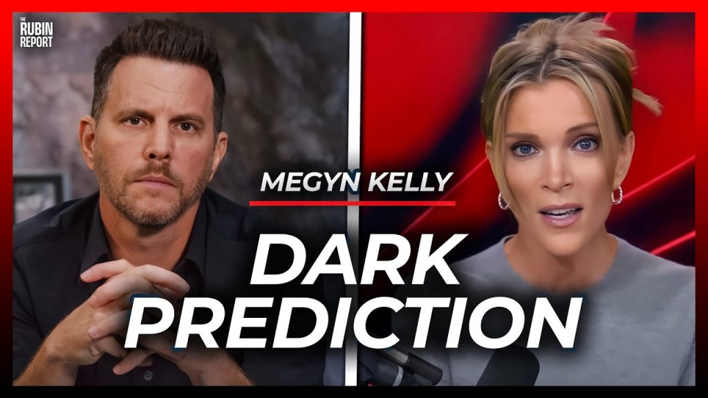 Megyn Kelly Visibly Shocks Dave Rubin with Her Dark Prediction for What Happens Next Megyn Kelly Visibly Shocks Dave Rubin with Her Dark Prediction for What Happens Next