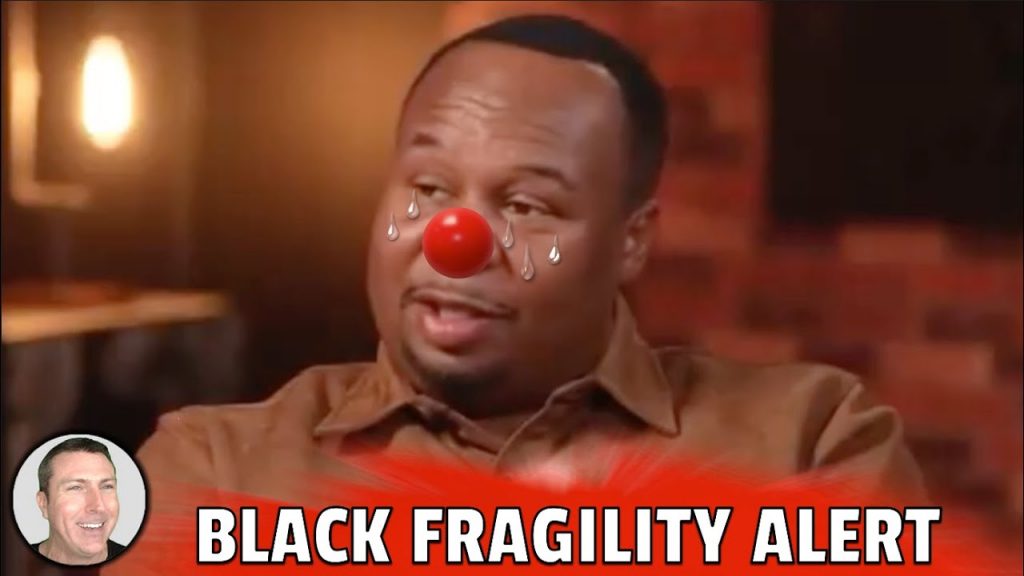 New BIack Fragility MELTDOWNS You Have to See To Believe – And The Usual Suspects Get Creative