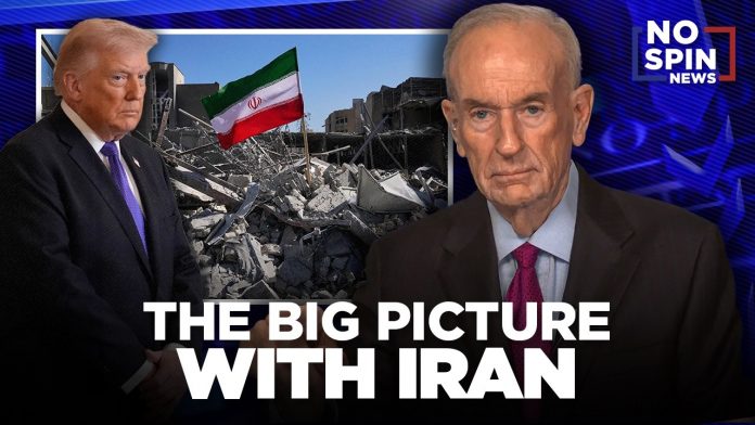 Bill O'Reilly on THE BIG PICTURE With Iran